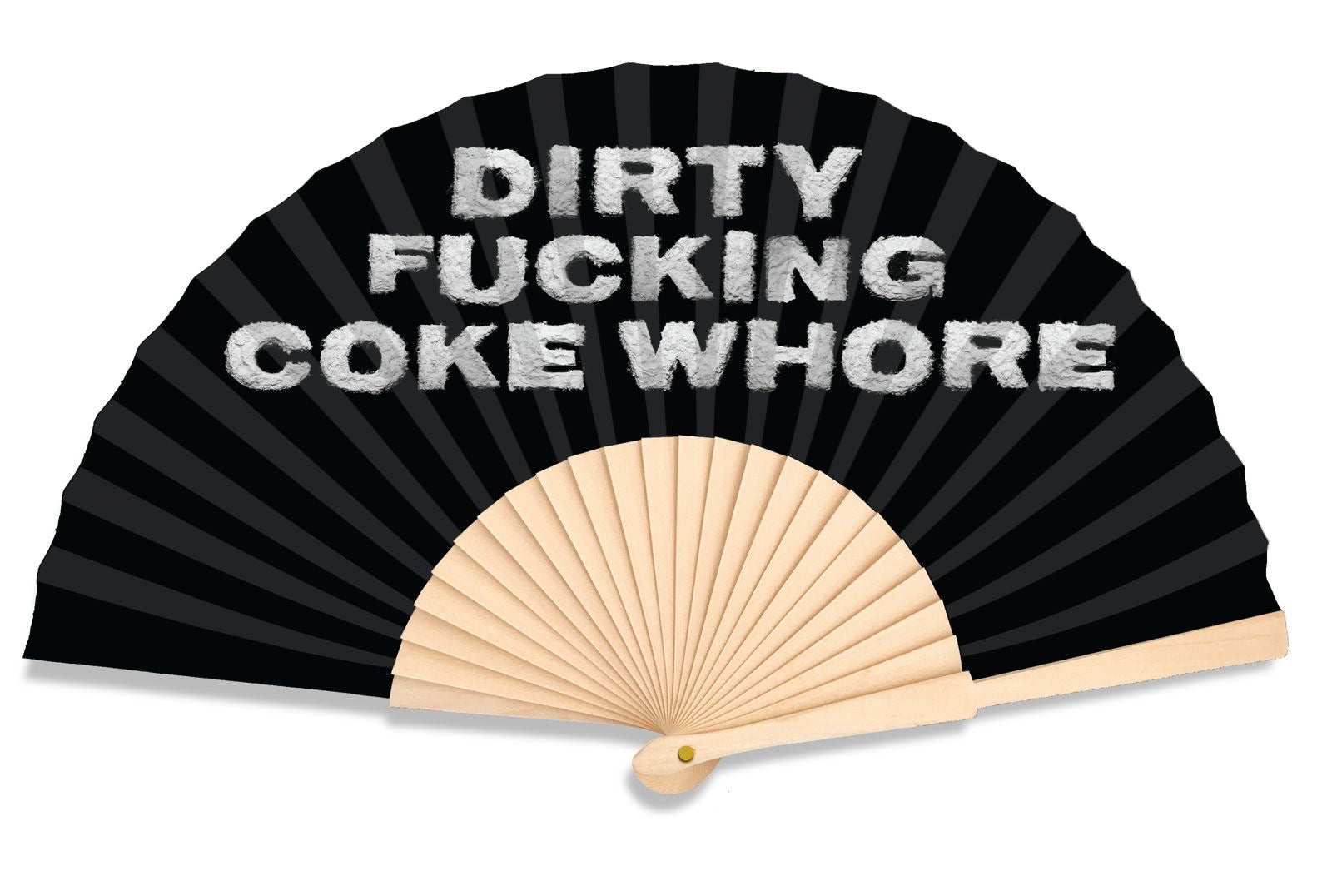 Dirty Fucking Coke Whore 23cm fan