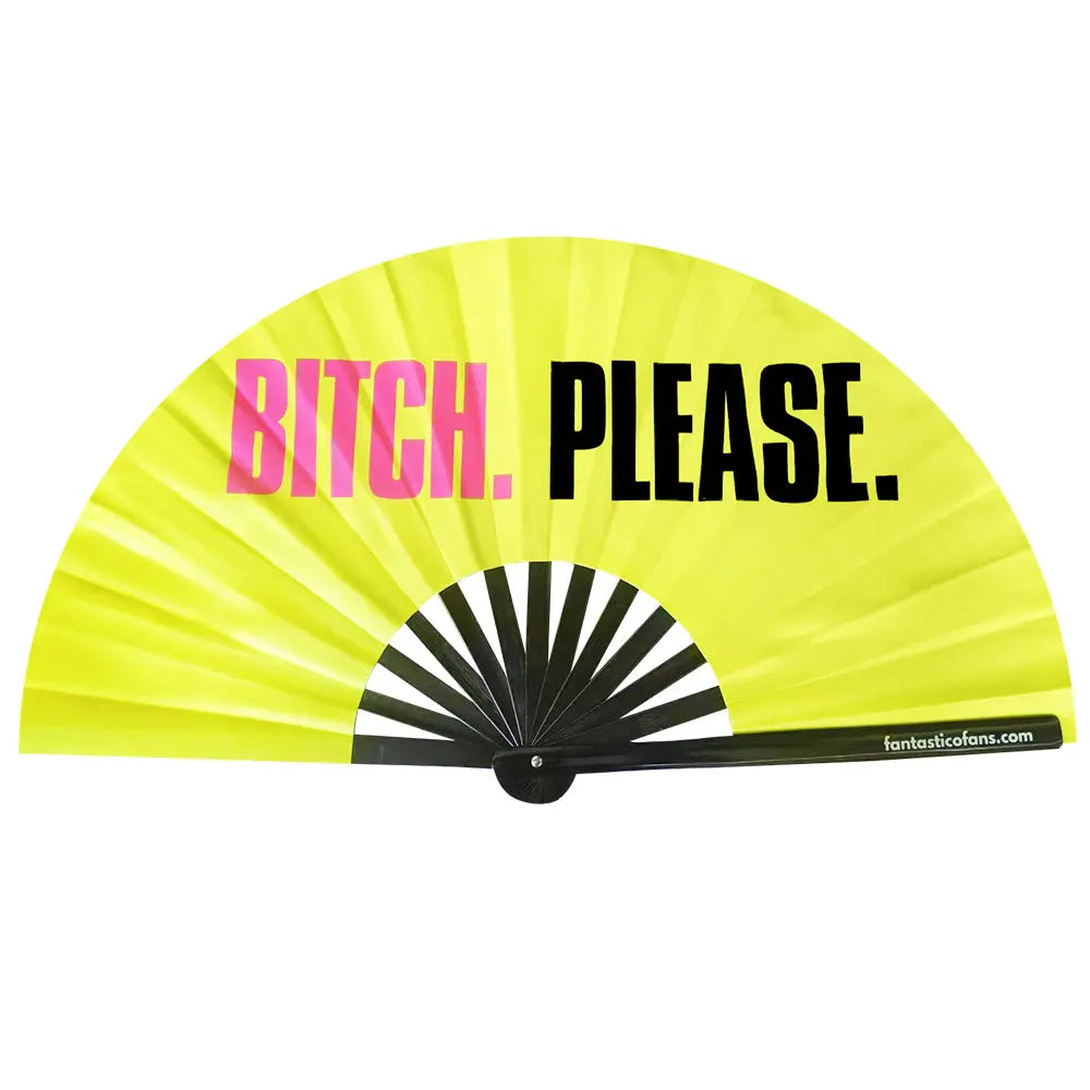 Bitch Please Slogan XL Fan