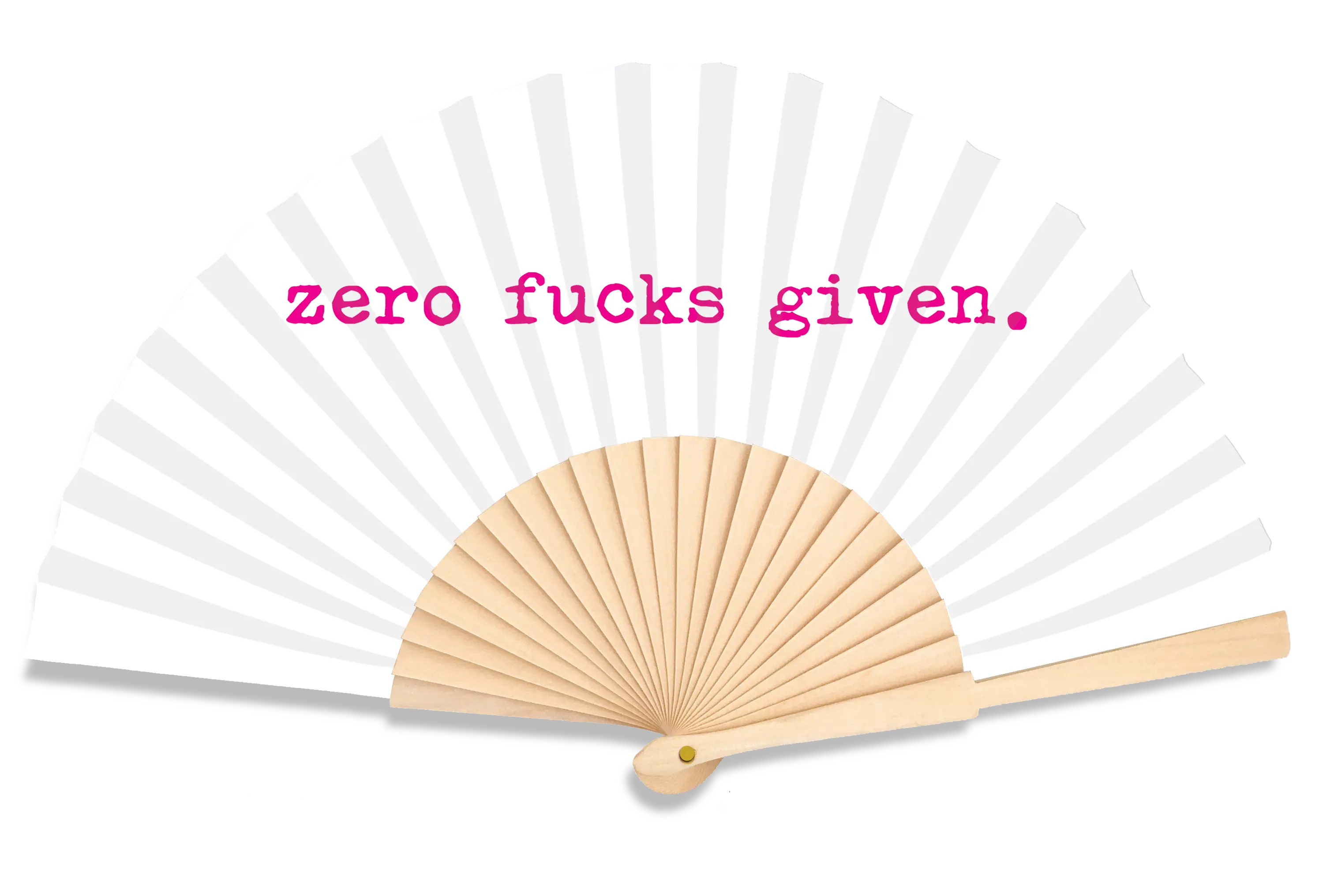 Zero Fucks Given Slogan Fan - Fantastico Fans