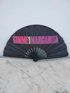 Gimme 1 Margarita Slogan XL Fan