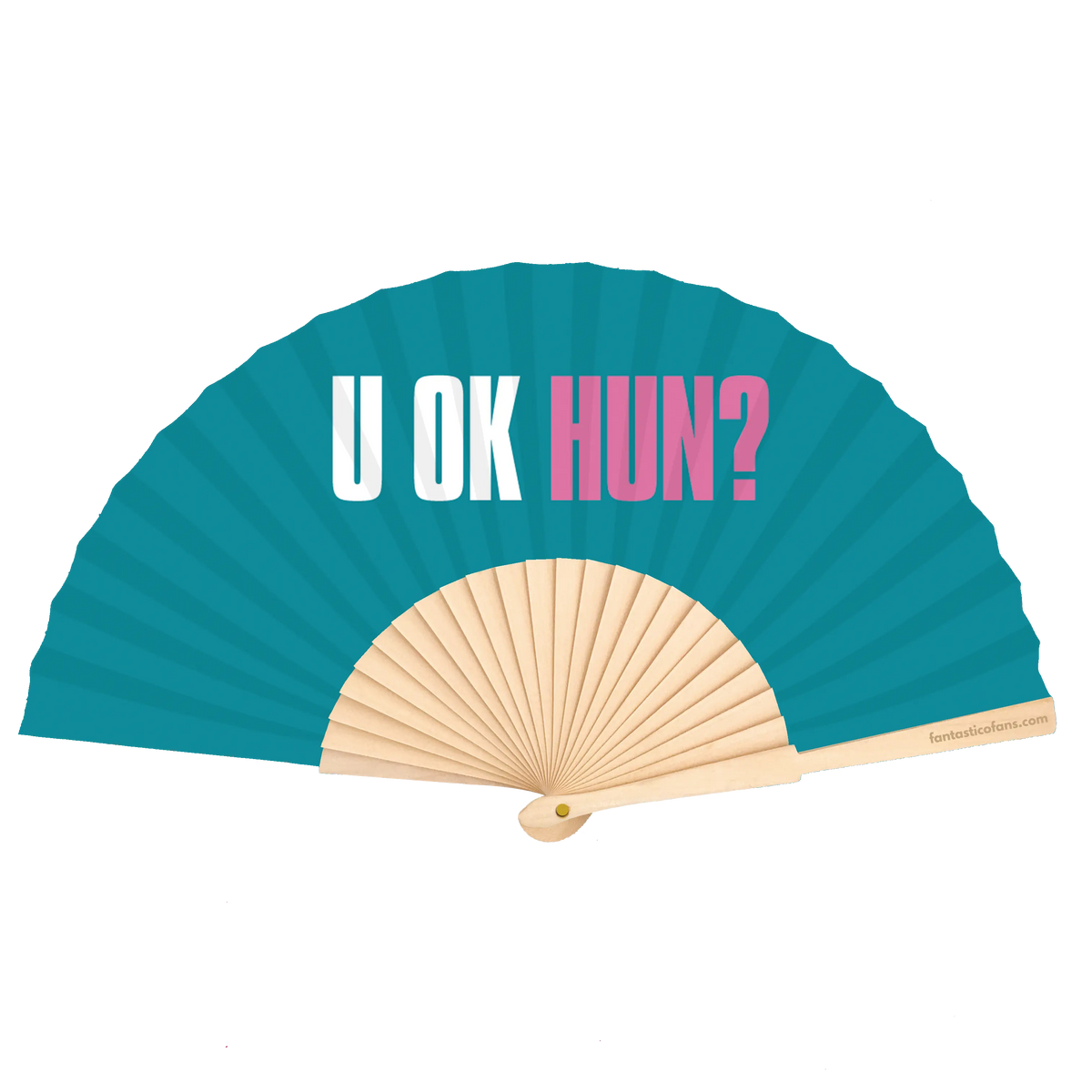 U OK Hun Slogan Fan Fantastico Fans